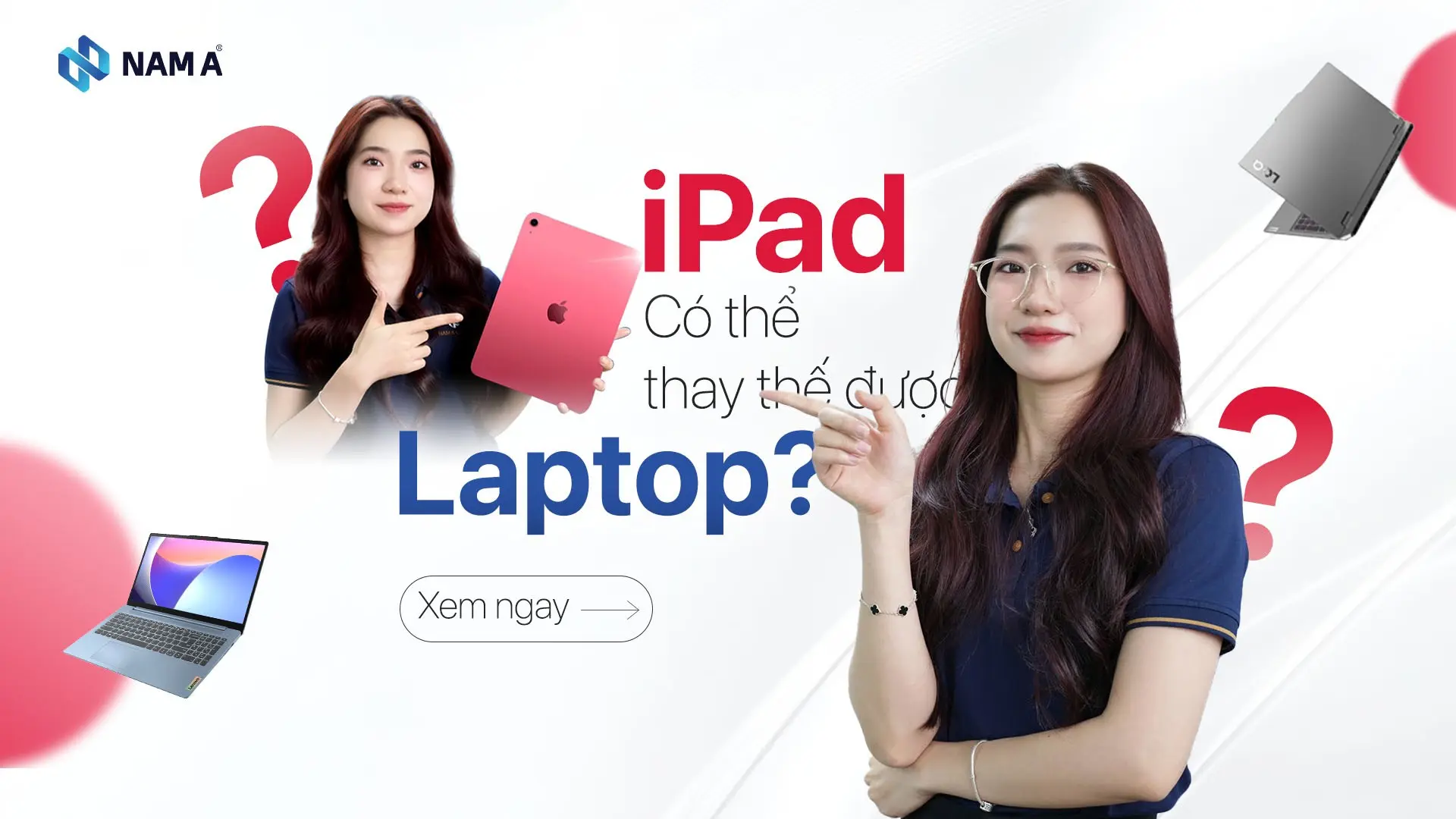 3 lý do iPad không thể thay thế laptop để làm việc