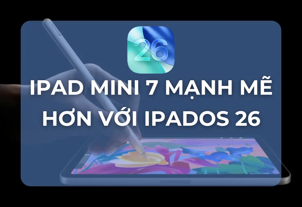 iPadOS 26: Biến iPad mini Thành Cỗ Máy Quyền Lực Di Động Đích Thực – Netbook Thời Hiện Đại Đã Trở Lại?