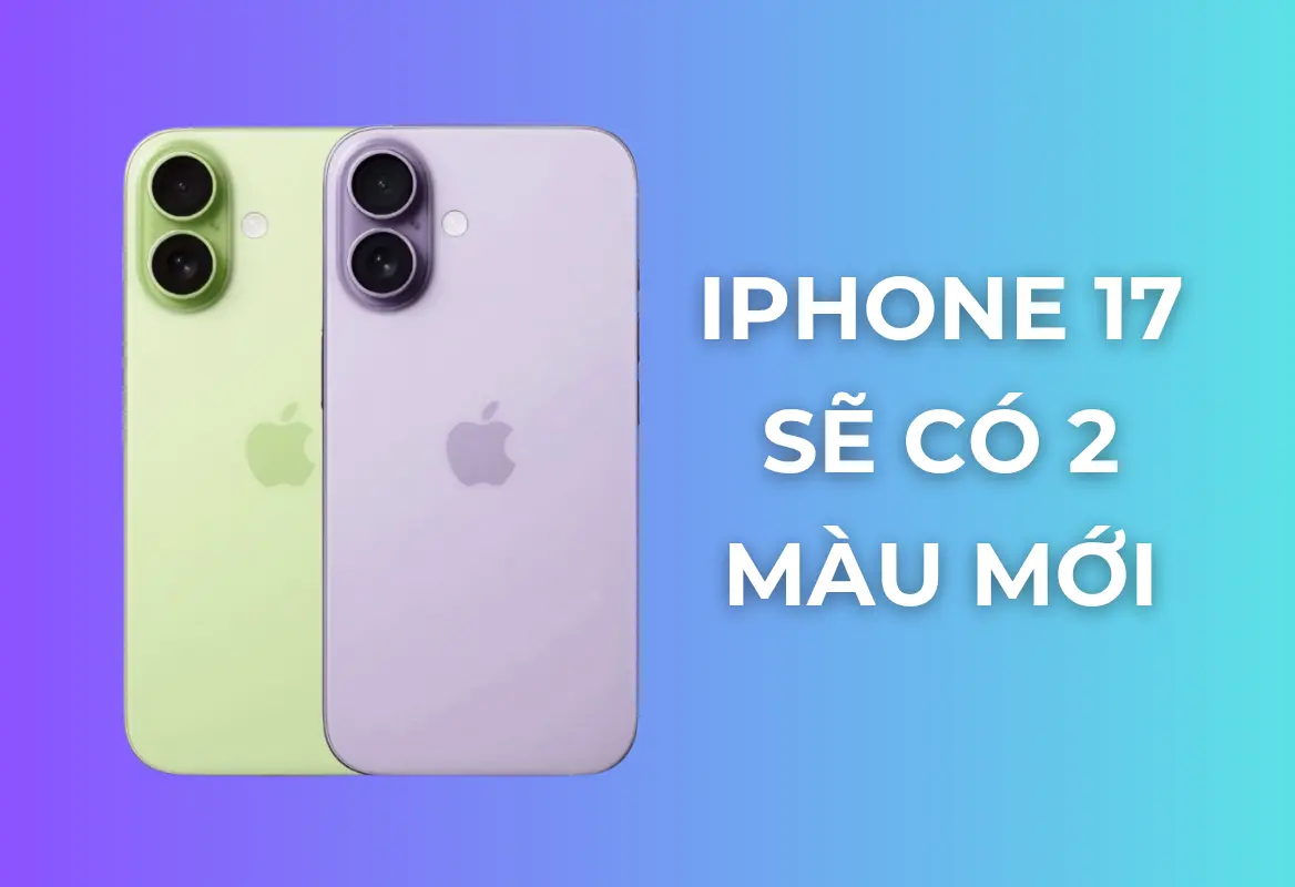 Đột Phá Sắc Màu: iPhone 17 Sẽ Ra Mắt Với Hai Gam Màu Mới Đầy Bất Ngờ