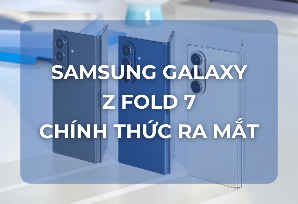 Samsung Galaxy Z Fold 7 Chính Thức Ra Mắt: Kiệt Tác Gập Mới Định Nghĩa Lại Tương Lai Di Động – Mỏng Hơn, Mạnh Hơn, Đột Phá Hơn