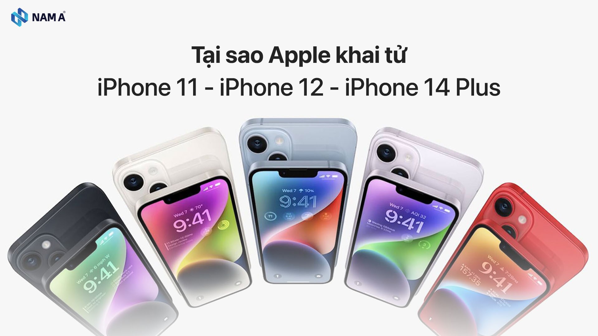 Vì sao Apple khai tử iPhone 11, iPhone 12 và iPhone 14 Plus? Nguyên nhân và liệu còn đáng mua